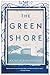 The Green Shore
