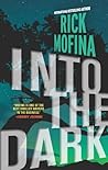 Into the Dark by Rick Mofina