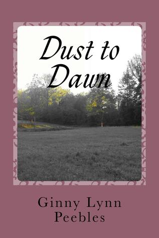 Dust to Dawn (Dark to Light Trilogy, #1)