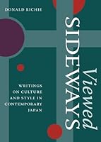 Viewed Sideways: Writings on Culture and Style in Contemporary Japan