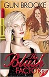 The Blush Factor by Gun Brooke