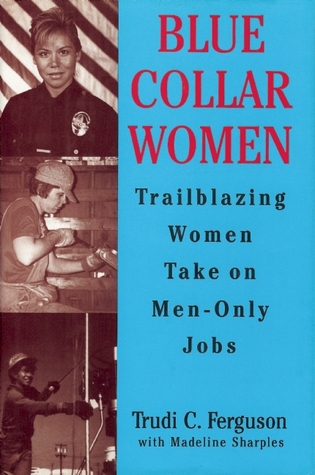 Blue Collar Women (Paperback)