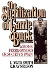 The Sterilization of Carrie Buck