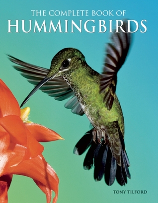 The Complete Book of Hummingbirds (Paperback)