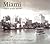 Miami Then and Now (Then & ...