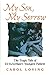 My Son, My Sorrow by Carol Loving