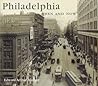Philadelphia Then and Now Philadelphia Then and Now