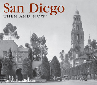 San Diego Then and Now (Then & Now Thunder Bay)
