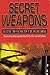 Secret Weapons: Two Sisters Terrifying True Story of Sex, Spies and Sabotage
