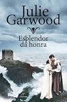 Esplendor da Honra by Julie Garwood