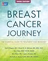 Breast Cancer Journey: The Essential Guide to Treatment and Recovery