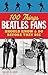 100 Things Beatles Fans Should Know & Do Before They Die (100 Things...Fans Should Know)