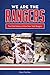 We Are the Rangers by Stan Fischler