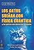 Los gatos sueñan con física cuántica: Y los perros con universos paralelos (Mecanica Cuantica Para Todas Las Edades) (Spanish Edition)