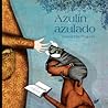 Azulín azulado (Spanish Edition)