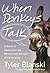 When Donkeys Talk: A Quest ...