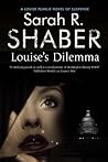 Louise's Dilemma (Louise Pearlie, #3)