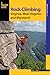 Rock Climbing Virginia, West Virginia, and Maryland by Eric J. Hörst