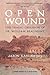 Open Wound: The Tragic Obse...