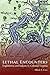 Lethal Encounters: Englishmen and Indians in Colonial Virginia