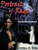 Portrait of Rage (The Marcel Experience, Book 1)