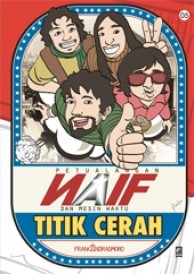 Titik Cerah (Petualangan Naif dan Mesin Waktu #5)