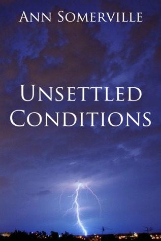 Unsettled Conditions (Pindone Files #4-5)