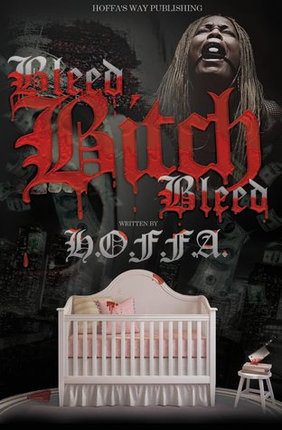 Bleed, Bitch, Bleed (Kindle Edition)