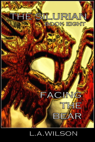 Facing the Bear (The Silurian, #8)
