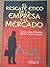 El rescate ético de la empresa y el mercado