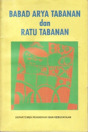 Babad Arya Tabanan dan Ratu Tabanan