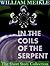 In the Coils of the Serpent (William Meikle Short Story Collection)