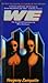 We by Yevgeny Zamyatin