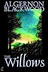 The Willows by Algernon Blackwood