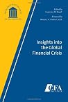 Insights into the Global Financial Crisis Insights into the Global Financial Crisis