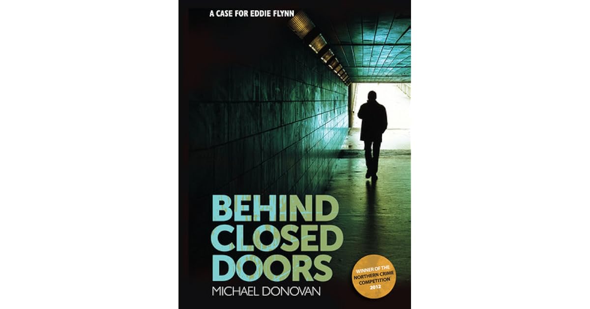 Behind Closed Doors (Eddie Flynn, 1) by Michael Donovan