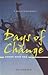 Days of Change by Chuah Guat Eng