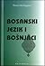 Bosanski jezik i Bošnjaci