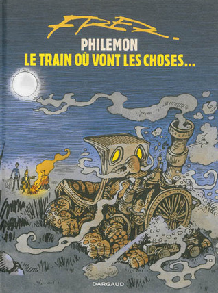 Philémon, Tome 16 : Le train où vont les choses (Hardcover)