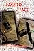 Face to Face : The Craft of...
