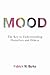 Mood: The Key to Understand...