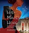 His Majesty's Hope by Susan Elia MacNeal