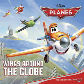 Wings Around the Globe (Disney Planes)