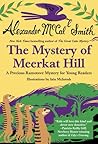 The Mystery of Meerkat Hill by Alexander McCall Smith