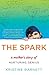 The Spark by Kristine Barnett