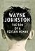The Son of a Certain Woman by Wayne Johnston