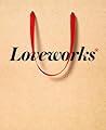 Loveworks: How th...