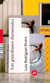 Portada de Los guardianes durmientes, de Luis Rodríguez Rivera