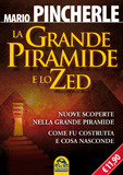 La Grande piramide e lo Zed. Nuove scoperte nella grande piramide: come fu costruita e cosa nasconde (Paperback)