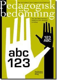 Pedagogisk bedömning - om att dokumentera, bedöma och utveckla kunkap
